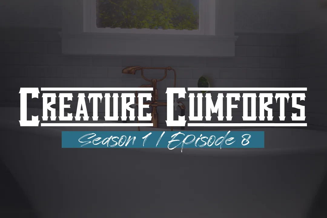 Creature Cumforts - S01E08