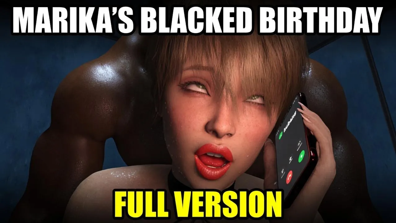 Marika's Blacked Birthday [NTR] VOL 8 FULL VERSION