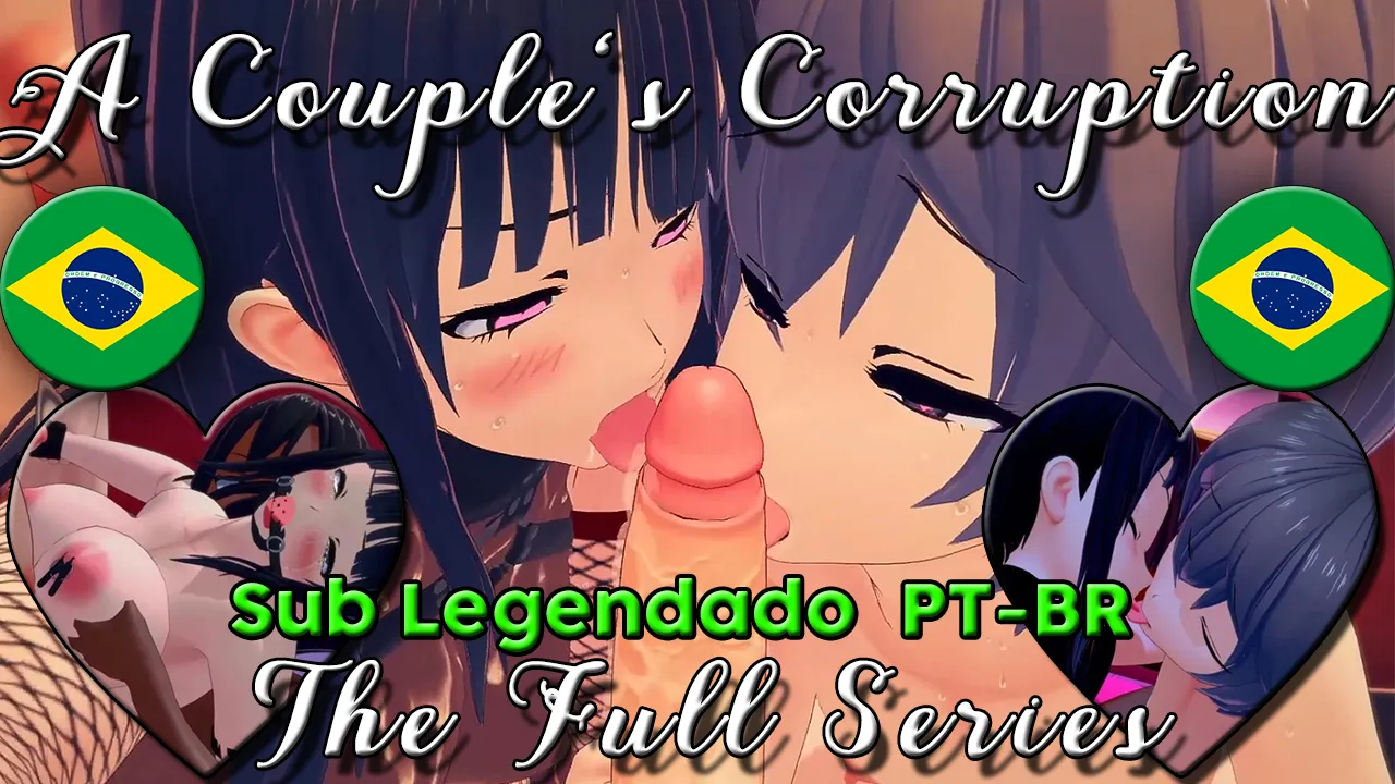A Couples' Corruption The Full Series [LEGENDADO PT-BR]
