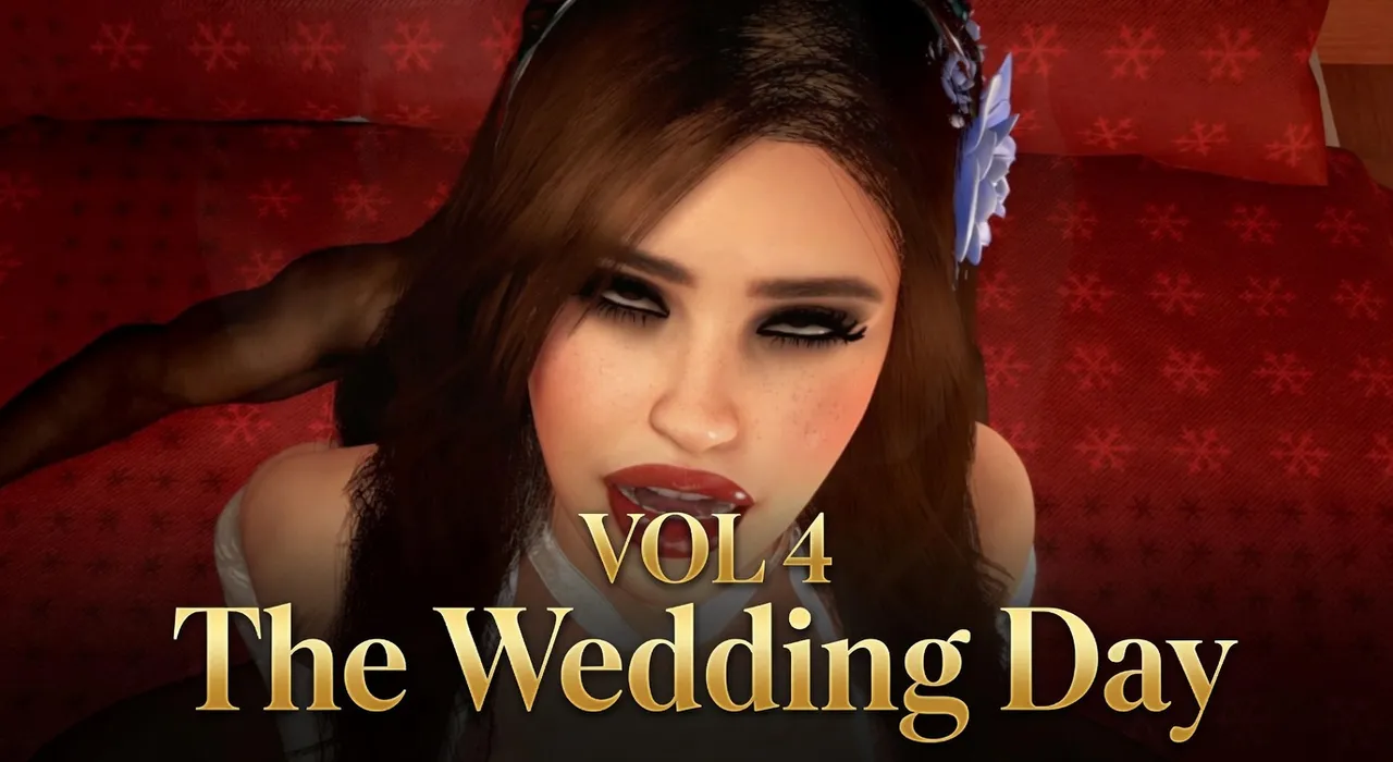 VOL 4 The Wedding Day