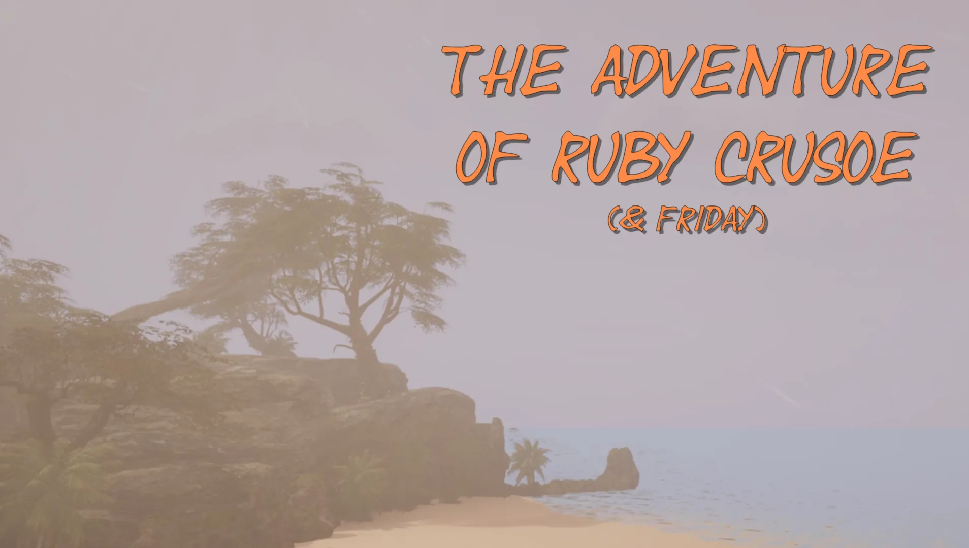 The adventures of Ruby Crusoe & Friday - TTS